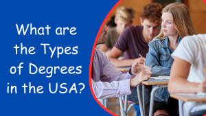 What are the Types of Degrees in the USA?